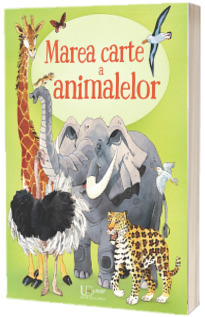 Marea carte a animalelor (Usborne)