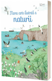 Marea carte ilustrata a naturii (Usborne)