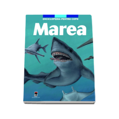 Marea - Enciclopedia pentru copii