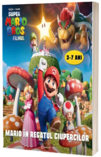 Mario in Regatul Ciupercilor