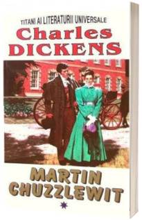 Martin Chuzzlewit. Volum I (Charles, Dickens)