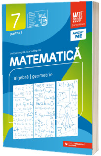 Matematica. Algebra, geometrie. Clasa a VII-a. Consolidare. Partea I (Stare: noua, cu defecte la cotor)