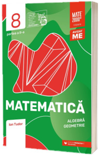 Matematica. Algebra, geometrie. Clasa a VIII-a, partea a II-a. Mate 2000 - Initiere (2024-2025)