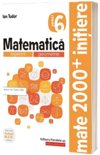 Matematica. Aritmetica, algebra, geometrie. Caiet de lucru. Clasa a V-a. Initiere. Partea I - Editia a III-a revizuita si adaugita