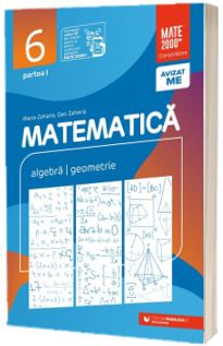 Matematica, consolidare. Culegere de algebra si geometrie pentru clasa a VI-a, partea I (2024-2025)