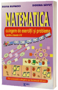 Matematica - Culegere de exercitii si probleme clasele 1-4