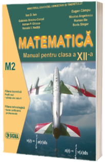 Matematica. Manual - profil M2, pentru clasa a XII-a
