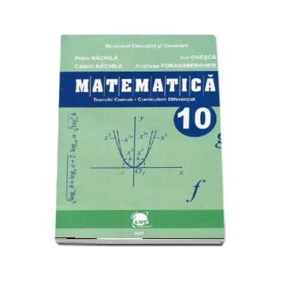 Matematica manual (trunchi comun + curriculum diferentiat) pentru clasa a X-a