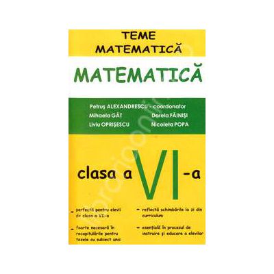 Matematica pentru clasa a VI-a, teme de matematica (Petrus Alexandru)