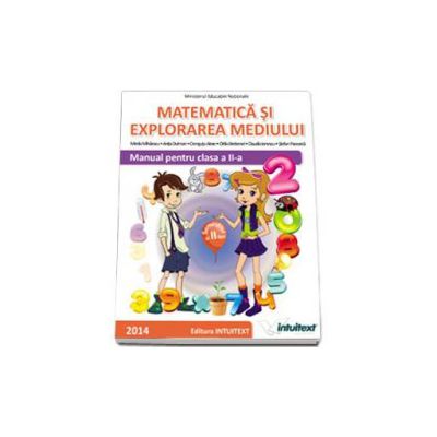 Matematica si explorarea mediului. Manual pentru clasa a II-a - Semestrul al II-lea