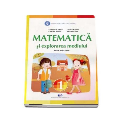 Matematica si explorarea mediului, manual pentru clasa I (Constanta Balan)