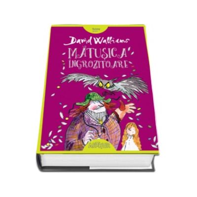 Matusica ingrozitoare - David Walliams