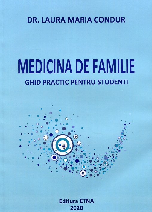 Medicina de familie. Ghid practic pentru studenti.