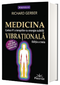 Medicina Vibrationala - Editia a treia