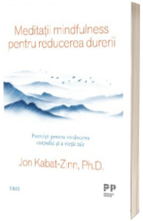 Meditatii mindfulness pentru reducerea durerii