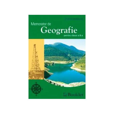 Memorator de Geografie pentru clasa a 8-a