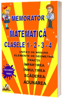 Memorator de matematica clasele 1-2-3-4