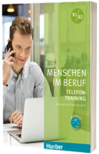 Menschen im Beruf. Telefontraining Kursbuch mit Audio-CD