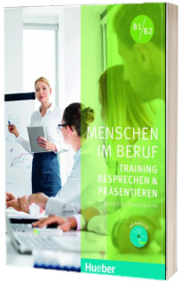 Menschen im Beruf. Training Besprechen und Prasentieren