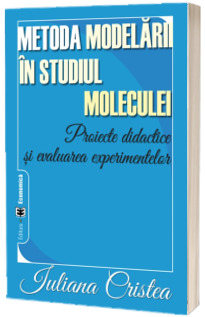 Metoda modelarii in studiul moleculei