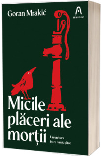 Micile placeri ale mortii