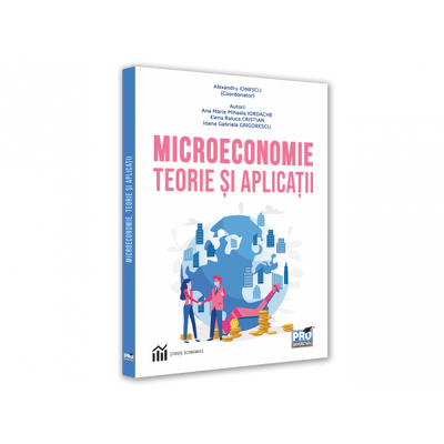 Microeconomie. Teorie si aplicatii