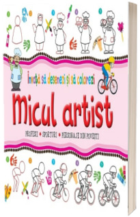 Micul artist. Profesii, sporturi, personaje din poveşti