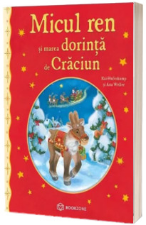 Micul ren si marea dorinta de Craciun