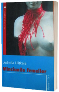 Minciunile femeilor (Ulitkaia, Ludmila)