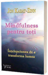 Mindfulness pentru toti