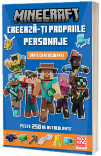 Minecraft. Creeaza-ti propriile personaje