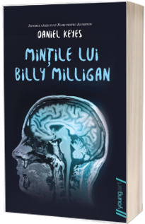 Mintile lui Billy Milligan - Daniel Keyes (Editie Paperback)