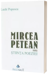 Mircea Petean sau Stiinta poeziei