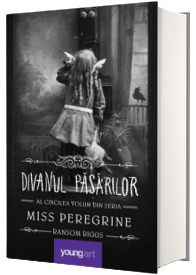 Miss Peregrine. Volumul 5. Divanul pasarilor