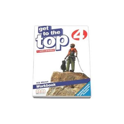 Get to the Top level 4 Workbook with Extra Grammar Practice and CD-Rom