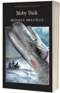 Moby Dick (Colectia Wordsworth Classics)