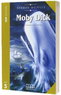 Moby Dick. Story adapted by H.Q. Mitchell. Readers pack with CD level 5