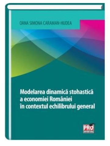 Modelarea dinamica stohastica a economiei Romaniei in contextul echilibrului general