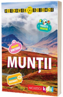 Muntii (Seria Discover Science)