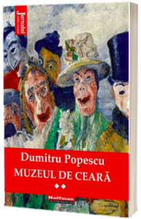 Muzeul de ceara. Vol. 2 - Dumitru Popescu