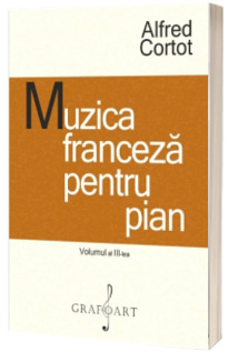 Muzica franceza pentru pian. Volumul 3