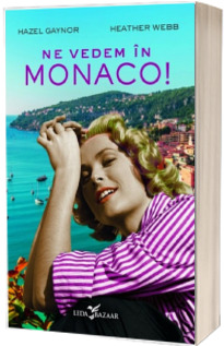 Ne vedem in Monaco!