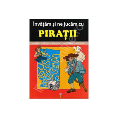 Invatam si ne jucam cu piratii