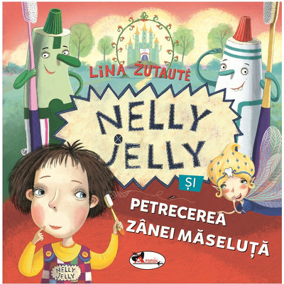 Nelly Jelly si petrecerea zanei masalute