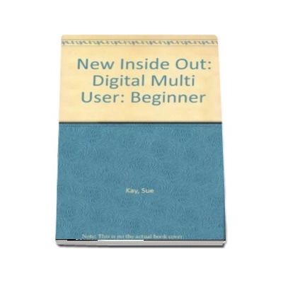 New Inside Out. Beginner Digital, Multi User Version