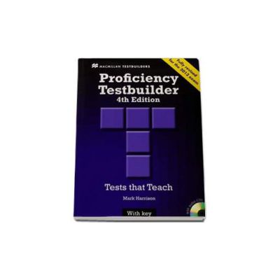 New Proficiency Testbuilder. 4th Edition. Test that Teach with key and 2 CDs. Fully Revised for the 2013 exam