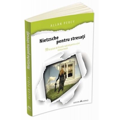 Nietzsche pentru stresati, editia a II-a