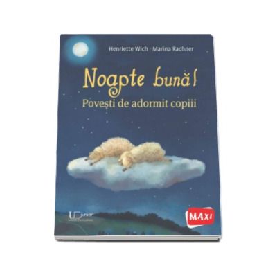 Noapte buna - Povesti de adormit copiii