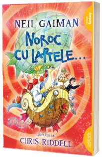 Noroc cu laptele... - Neil Gaiman (Editie, paperback 2017)