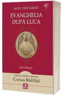 Noul Testament - Evanghelia dupa Luca